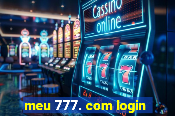 meu 777. com login